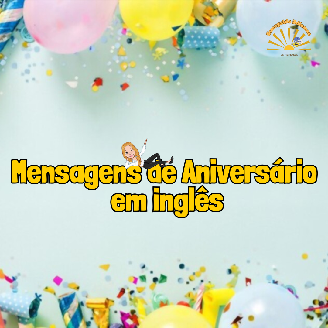 Mensagens de Aniversário em inglês