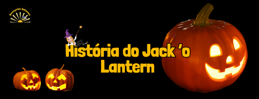 Jack O'Lantern: A História Macabra por Trás da Abóbora de Halloween 🎃