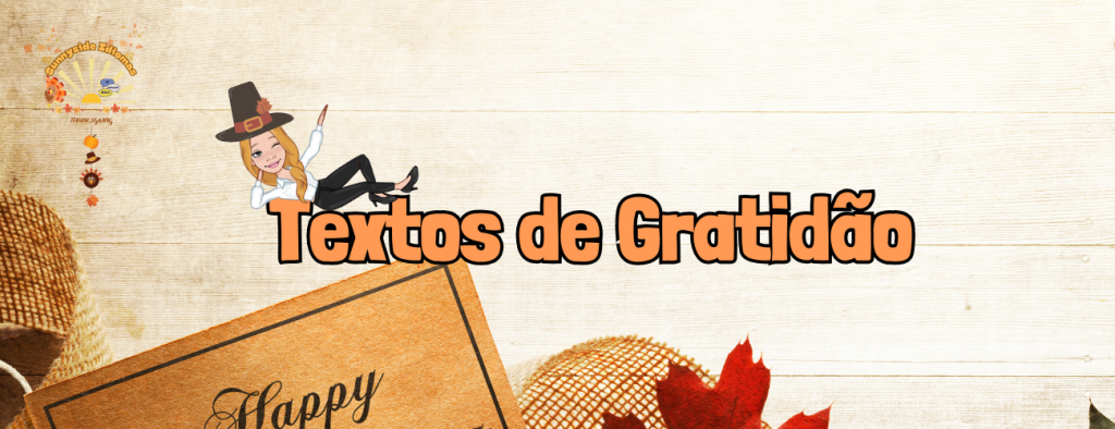 Thanksgiving, Dia de Ação de Graças, gratidão, textos, redações, inglês, celebração, feriado, família, amigos, tradições, história, vocabulário, expressões idiomáticas, Estados Unidos, Canadá