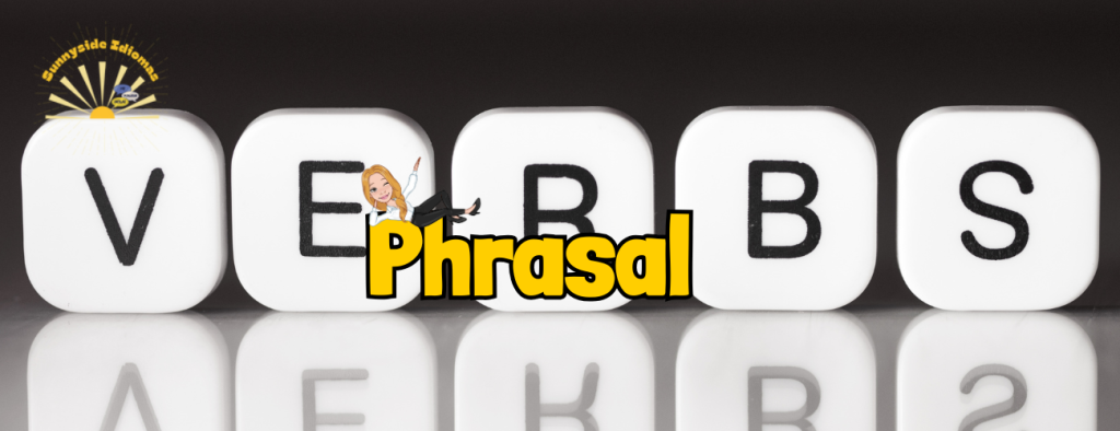 Phrasal Verbs