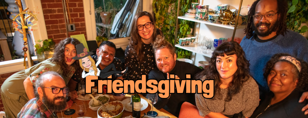 Friendsgiving
