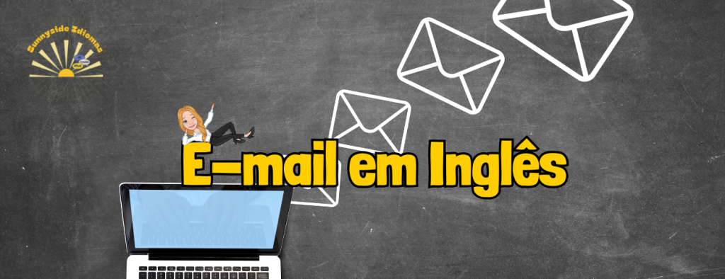 Domine a Arte de Escrever E-mails em Inglês como um Profissional