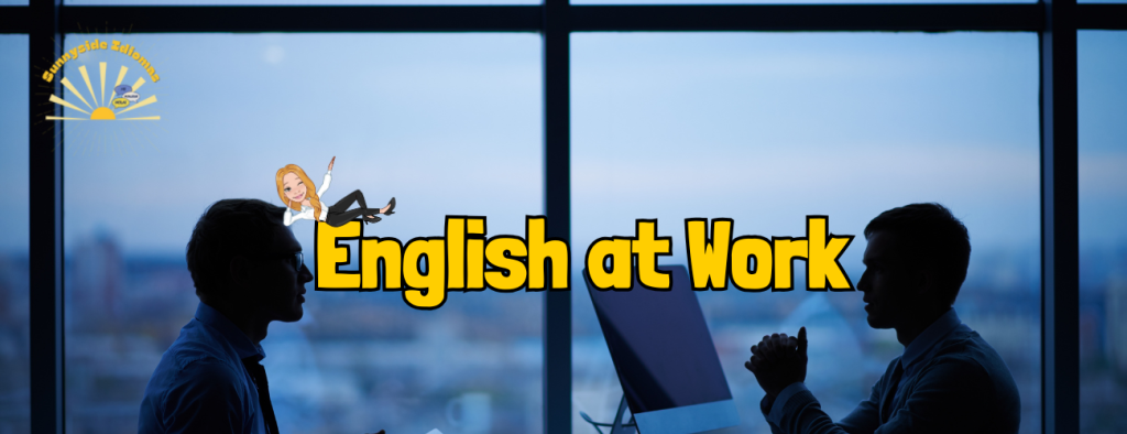 Domine o Inglês no Trabalho: Vocabulário Essencial para o Sucesso