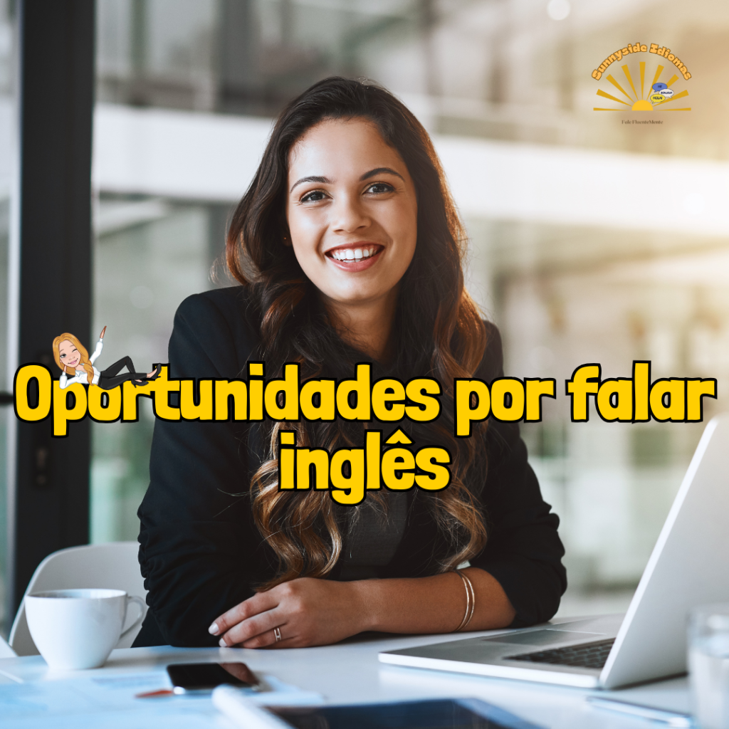 O Inglês como Porta de Entrada para Oportunidades de Carreira Ilimitadas
