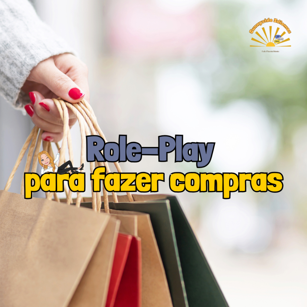 Role-play para fazer compras: Aprenda Inglês de Forma Prática e Divertida