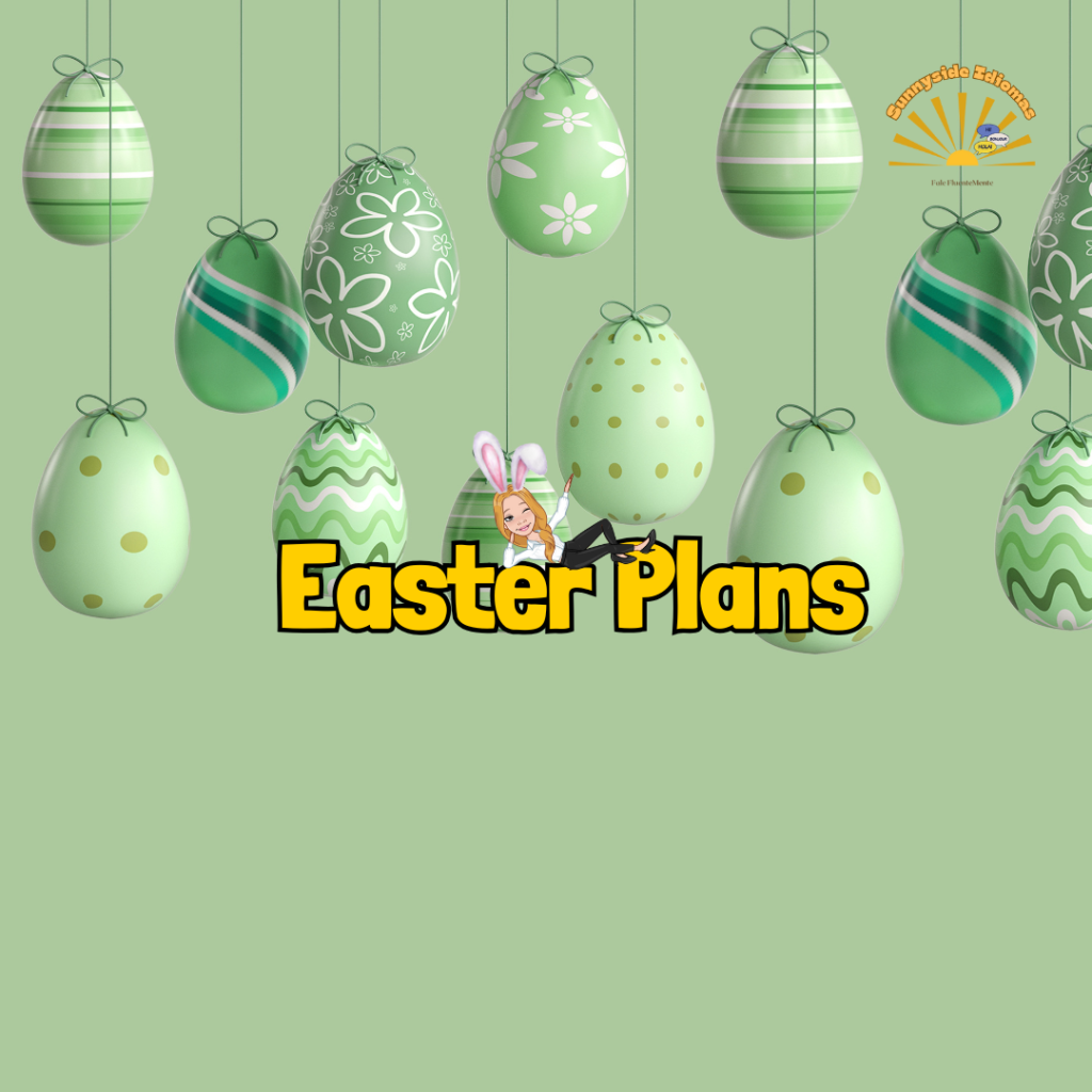Easter Plans: Falando sobre o futuro em inglês