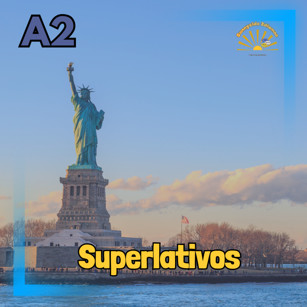Quais são os superlativos em inglês? O que é superlativo e exemplos? Como usar os superlativos em inglês? Quais são os superlativos?