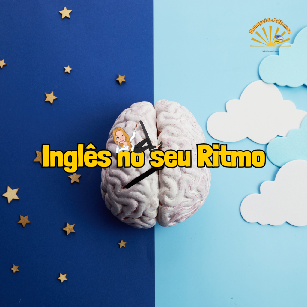Inglês que não tem pressa: A Neurociência por Trás de um Aprendizado Duradouro
